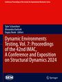 : Dynamic Environments Testing, Vol. 7: Proceedings of the 42nd IMAC, A Conference and Exposition on Structural Dynamics 2024, Buch