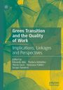 Text: "Green Transition and the Quality of Work: Implications, Linkages and Perspectives." Hintergrund aus grünen und gelben Blättern.