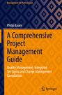 Philip Bauer: A Comprehensive Project Management Guide, Buch