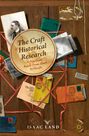 Isaac Land: The Craft of Historical Research, Buch