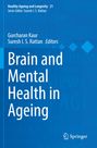 Buchtitel: "Brain and Mental Health in Ageing" von Herausgebern Gurcharan Kaur und Suresh I. S. Rattan. 
