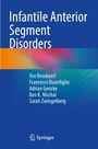 "Infantile Anterior Segment Disorders" in Weiß auf Blau. Autoren: Ilse Broekaert, Francesco Buonfiglio, Adrian Gericke, Ken K. Nischal, Sarah Zwingelberg. Springer-Logo unten.