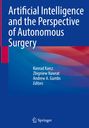 : Artificial Intelligence and the Perspective of Autonomous Surgery, Buch