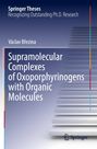 Václav B¿ezina: Supramolecular Complexes of Oxoporphyrinogens with Organic Molecules, Buch