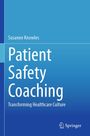 Susanne Knowles, Patient Safety Coaching, Transforming Healthcare Culture. Blauer Hintergrund, Springer-Logo unten.