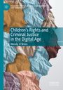 Wendy O'Brien: Children's Rights and Criminal Justice in the Digital Age, Buch