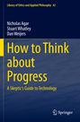 Gelbes Cover, Titel: "How to Think about Progress"; Autoren: Nicholas Agar, Stuart Whatley, Dan Weijers; Springer-Logo unten.
