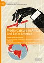 : Media Capture in Africa and Latin America, Buch