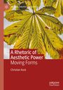 "A Rhetoric of Aesthetic Power: Moving Forms" von Christian Kock. Große Kastanienblätter vor hellen Himmel.