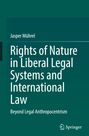 Jasper Mührel: Rights of Nature in Liberal Legal Systems and International Law, Buch