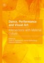 "Buchcover: „Dance, Performance and Visual Art: Intersections with Material Culture“, Herausgeberinnen sind Linda E. Dankworth, Henia Rottenberg, Deborah Williams. Hintergrund in warmem Orangeton mit Blattformen."