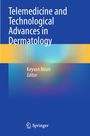 Titel: "Telemedicine and Technological Advances in Dermatology", Bearbeitet von Keyvan Nouri. Springer Logo unten.