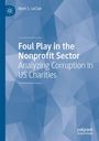 Titel: "Foul Play in the Nonprofit Sector: Analyzing Corruption in US Charities." Blaues, geometrisches Design.