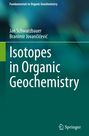 Branimir Jovan¿i¿evi¿: Isotopes in Organic Geochemistry, Buch