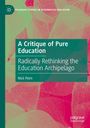"A Critique of Pure Education" von Nick Peim, mit pink-grünem Blattmuster-Hintergrund und grünem Rahmen.
