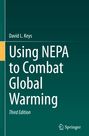 David L. Keys: Using NEPA to Combat Global Warming, Buch