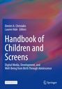 Titel: Handbook of Children and Screens. Autoren: Dimitri A. Christakis, Lauren Hale. Hintergrund: Bunte, ineinander fließende Farben.