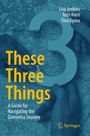 These Three Things. A Guide for Navigating the Dementia Journey. Autoren: Lisa Jenkins, Terri Averi, Tina Opina. Hintergrund Stadtkarte.
