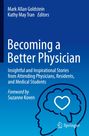 Becoming a Better Physician, Buch