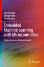 Titel: "Embedded Machine Learning with Microcontrollers", Autoren: Cem Ünsalan, Berkan Höke, Eren Atmaca. Bunter Hintergrund. Springer-Logo.