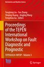 : Proceedings of the TEPEN International Workshop on Fault Diagnostic and Prognostic, Buch