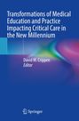 "Transformations of Medical Education and Practice Impacting Critical Care in the New Millennium," Herausgeber: David W. Crippen. Farbiges, abstraktes Design.