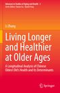 Titel: Living Longer and Healthier at Older Ages. Autoren: Li Zhang. Rotes und oranges Design mit Springer-Logo.