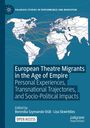 „European Theatre Migrants in the Age of Empire“. Weltkarte mit Verbindungslinien. Palgrave-Logo oben links.