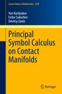 Yuri Kordyukov: Principal Symbol Calculus on Contact Manifolds, Buch