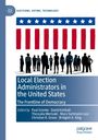 „Local Election Administrators in the United States“. Silhouetten von Menschen vor Fahnenmotiv mit Sternen.