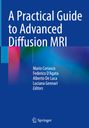 : A Practical Guide to Advanced Diffusion MRI, Buch