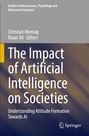 "The Impact of Artificial Intelligence on Societies" von Christian Montag und Raian Ali, Herausgeber. Springer-Logo unten rechts.