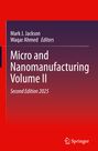 : Micro and Nanomanufacturing Volume II, Buch