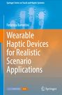 Federica Barontini: Wearable Haptic Devices for Realistic Scenario Applications, Buch