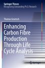 Thomas Groetsch: Enhancing Carbon Fibre Production Through Life Cycle Analysis, Buch