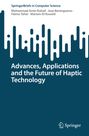 Mohammad Amin Kuhail: Advances, Applications and the Future of Haptic Technology, Buch