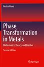 Titel: Phase Transformation in Metals. Untertitel: Mathematics, Theory, and Practice. Second Edition. Autor: Nestor Perez. Verlagslogo unten. Hintergrund in Rot- und Lilatönen.