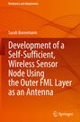 Sarah Bornemann: Development of a Self-Sufficient, Wireless Sensor Node Using the Outer FML Layer as an Antenna, Buch