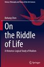 Bohang Chen: On the Riddle of Life, Buch