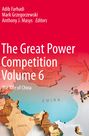 Titel und Namen: "The Great Power Competition Volume 6: The Rise of China" von Adib Farhadi, Mark Grzegorzewski, Anthony J. Masys. Karte von Asien als Hintergrund.