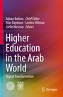 Adnan Badran Chief Editor, Elias Baydoun, Sandra Hillman, Joelle Mesmar Editors. Titel: Higher Education in the Arab World.