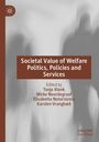 "Societal Value of Welfare Politics, Policies and Services" in weiß auf braunem Hintergrund. Editoren und Verlag genannt.