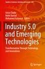 : Industry 5.0 and Emerging Technologies, Buch