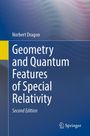 Norbert Dragon: Geometry and Quantum Features of Special Relativity, Buch