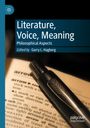 "Literature, Voice, Meaning: Philosophical Aspects, Edited by Garry L. Hagberg." Ein Füllfederhalter liegt auf einem Buch.