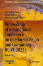 : Proceedings of International Conference on Intelligent Vision and Computing (ICIVC 2023), Buch