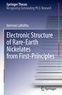 Harrison Labollita: Electronic Structure of Rare-Earth Nickelates from First-Principles, Buch