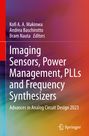 : Imaging Sensors, Power Management, PLLs and Frequency Synthesizers, Buch