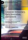 : Corporate Democracy, Open Innovation, and Growth, Buch