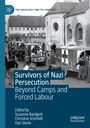 "Survivors of Nazi Persecution: Beyond Camps and Forced Labour" steht groß. Schwarz-Weiß-Foto mit Menschen und Fahrzeugen.